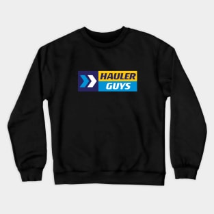 Hauler Guys Horizontal front and back design Crewneck Sweatshirt